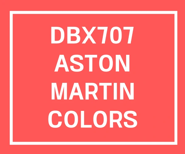 DBX707 ASTON MARTIN COLORS DBX707 ASTON MARTIN COLORS