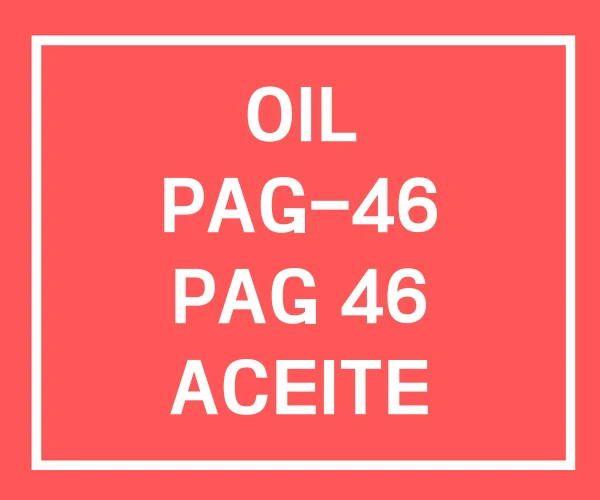 OIL PAG-46 PAG 46 ACEITE CHARGE